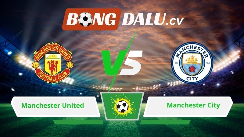 Soi kèo bóng đá Manchester United vs Manchester City 19h30 ngày 17/01/2026