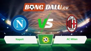 Soi kèo bóng đá Napoli vs AC Milan 01h45 ngày 07/04/2026 – Serie A